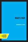 Mao's Way - Edward E. Rice - 9780520306738