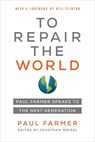 To Repair the World - Paul Farmer - 9780520321151