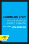 Contemporary Mexico - James W. Wilkie ; Michael C. Meyer ; Monzon de Wilkie Edna - 9780520326040