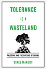Tolerance Is a Wasteland - Saree Makdisi - 9780520346253