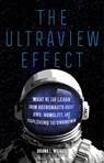 The Ultraview Effect - Deana L. Weibel - 9780520409521