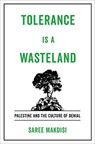 Tolerance Is a Wasteland - Saree Makdisi - 9780520409699