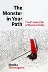 The Monster in Your Path - Sharika Thiranagama - 9780520425149
