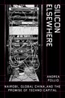 Silicon Elsewhere - Andrea Pollio - 9780520425842