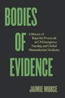 Bodies of Evidence - Jaimie Morse - 9780520428911