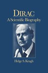 Dirac - HELGE (CORNELL UNIVERSITY,  New York) Kragh - 9780521017565
