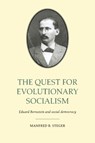 The Quest for Evolutionary Socialism - Manfred B. (Illinois State University) Steger - 9780521025058