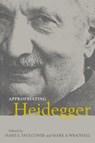 Appropriating Heidegger - JAMES E. (BRIGHAM YOUNG UNIVERSITY,  Utah) Faulconer ; Mark A. (Brigham Young University, Utah) Wrathall - 9780521070447