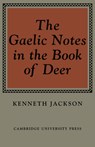 The Gaelic Notes in the Book of Deer - Kenneth Jackson - 9780521076753
