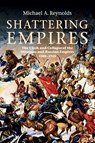 Shattering Empires - Michael A. (Princeton University Reynolds - 9780521149167