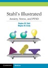 Stahl's Illustrated Anxiety, Stress, and PTSD - Stephen M. (University of California Stahl ; Meghan M. Grady - 9780521153997