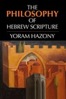 The Philosophy of Hebrew Scripture - Yoram Hazony - 9780521176675
