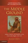 The Middle Ground - Richard (Stanford University White - 9780521183444