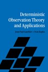 Deterministic Observation Theory and Applications - JEAN-PAUL (UNIVERSITE DE BOURGOGNE,  France) Gauthier ; Ivan (Universite de Paris VI (Pierre et Marie Curie)) Kupka - 9780521183864
