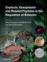 Oxytocin, Vasopressin and Related Peptides in the Regulation of Behavior - Elena (University of Guelph Choleris ; Donald W. (Rockefeller University Pfaff ; Martin (University of Western Ontario) Kavaliers - 9780521190350