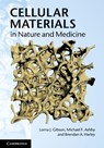 Cellular Materials in Nature and Medicine - Lorna J. (Professor Gibson ; Michael F. (University of Cambridge) Ashby ; Brendan A. (University of Illinois Harley - 9780521195447