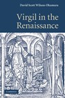 Virgil in the Renaissance - David Scott (East Carolina University) Wilson-Okamura - 9780521198127