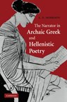 The Narrator in Archaic Greek and Hellenistic Poetry - Andrew D. (University of Manchester) Morrison - 9780521201056