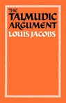 The Talmudic Argument - Louis Jacobs - 9780521269483