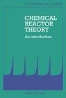 Chemical Reactor Theory - K. G. Denbigh ; J. C. R. Turner - 9780521276306