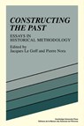 Constructing the Past - Jacques Le Goff ; Pierre Nora - 9780521277822