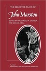 The Selected Plays of John Marston - Macdonald Pearman Jackson ; Michael Neill - 9780521292474