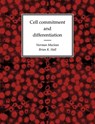 Cell Commitment and Differentiation - Norman Maclean ; Brian Keith Hall - 9780521349642