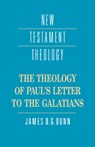 The Theology of Paul's Letter to the Galatians - James D. G. Dunn - 9780521359535
