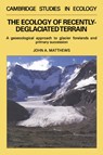 The Ecology of Recently-deglaciated Terrain - John A. (University of Wales College of Cardiff) Matthews - 9780521361095