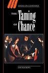 The Taming of Chance - Ian (University of Toronto) Hacking - 9780521388849