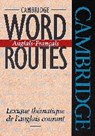 Cambridge Word Routes Anglais-Francais - Michael McCarthy - 9780521425834