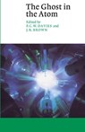 The Ghost in the Atom - P. C. W. (University of Adelaide) Davies ; Julian R. Brown - 9780521457286