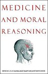 Medicine and Moral Reasoning - K. W. M. Fulford ; Grant Gillett ; Janet Martin Soskice - 9780521459464