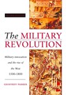 The Military Revolution - Geoffrey (Ohio State University) Parker - 9780521479585