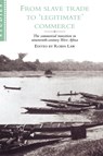From Slave Trade to 'Legitimate' Commerce - Robin (University of Stirling) Law - 9780521481274