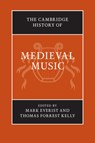 The Cambridge History of Medieval Music 2 Volume Hardback Set - Mark (University of Southampton) Everist ; Thomas Forrest (Harvard University Kelly - 9780521513487