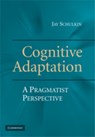 Cognitive Adaptation - JAY (GEORGETOWN UNIVERSITY,  Washington DC) Schulkin - 9780521517911