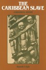 The Caribbean Slave - KENNETH F. (BOWLING GREEN STATE UNIVERSITY,  Ohio) Kiple - 9780521524704
