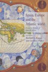 Spain, Europe and the Atlantic - Richard L. (The Johns Hopkins University) Kagan ; Geoffrey (Ohio State University) Parker - 9780521525114