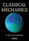 Classical Mechanics - R. Douglas (University of Manchester) Gregory - 9780521534093