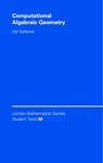 Computational Algebraic Geometry - Hal (Texas A & M University) Schenck - 9780521536509