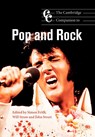 The Cambridge Companion to Pop and Rock - Simon (University of Stirling) Frith ; Will (McGill University Straw ; John (University of East Anglia) Street - 9780521556606