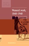 Women's Work, 1840-1940 - Elizabeth (Lancaster University) Roberts - 9780521557887