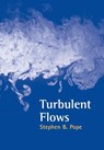 Turbulent Flows - Stephen B. (Cornell University Pope - 9780521598866