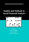 Models and Methods in Social Network Analysis - Peter J. (University of Waterloo Carrington ; John (University of Essex) Scott ; Stanley (Indiana University Wasserman - 9780521600972