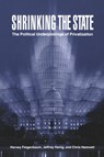 Shrinking the State - HARVEY (GEORGE WASHINGTON UNIVERSITY,  Washington DC) Feigenbaum ; Jeffrey (Georgetown University, Washington DC) Henig ; Chris (King's College London) Hamnett - 9780521639187