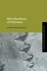 Microhardness of Polymers - F. J. (INSTITUTE FOR THE STRUCTURE OF MATTER,  Madrid) Balta Calleja ; S. (Sofia University, Bulgaria) Fakirov - 9780521642187