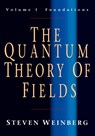 The Quantum Theory of Fields: Volume 1, Foundations - Steven (University of Texas Weinberg - 9780521670531