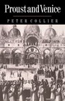 Proust and Venice - Peter Collier - 9780521673389