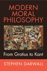 Modern Moral Philosophy - Stephen (Yale University Darwall - 9780521677790